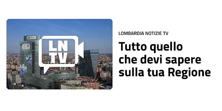&Egrave; nata "Lombardia Notizie TV", televisione in streaming dedicata alla regione