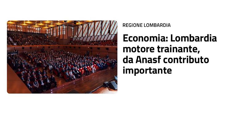 Fontana "Lombardia motore trainante dell'economia, da Anasf contributo importante"
