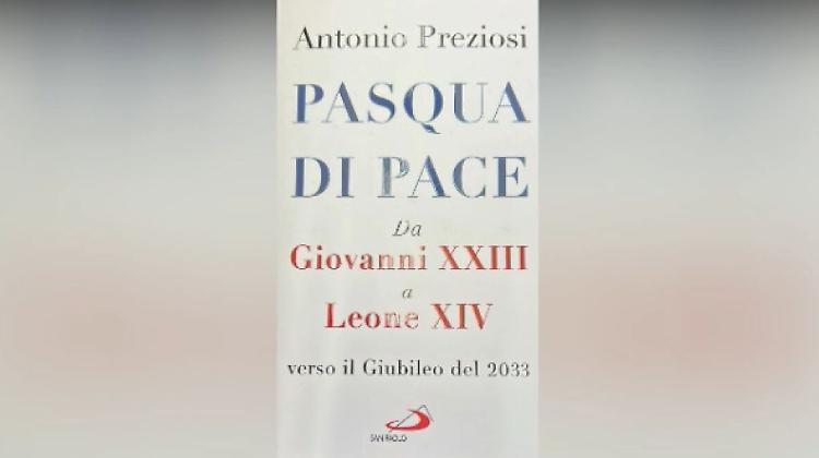 "Pasqua di Pace", in libreria la nuova opera del giornalista Antonio Preziosi