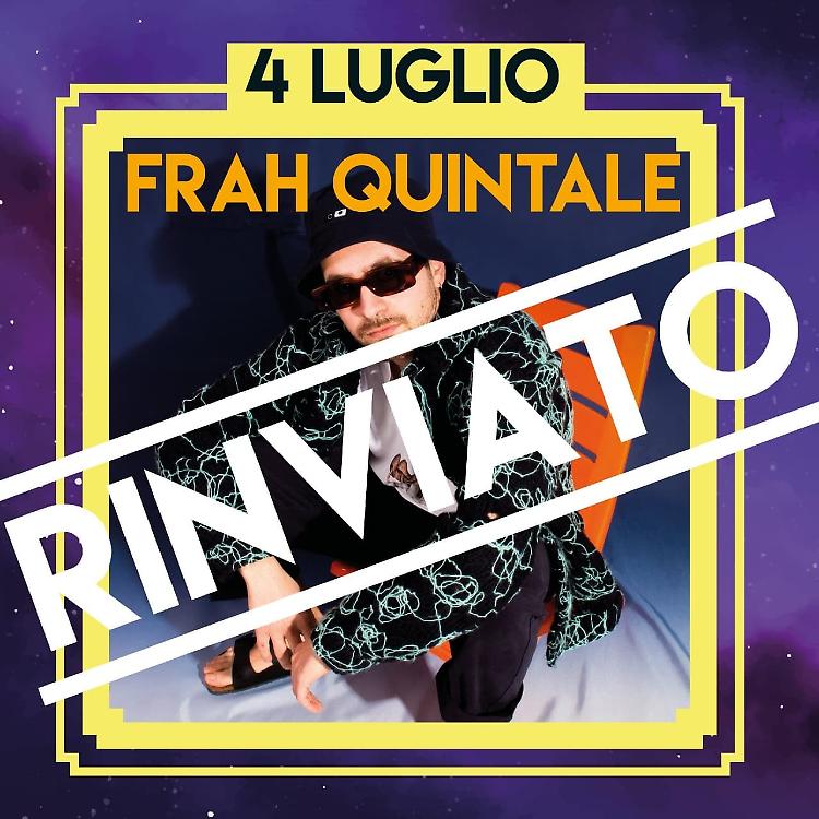 Tanta Robba Festival, slitta anche il concerto di Frah Quintale
