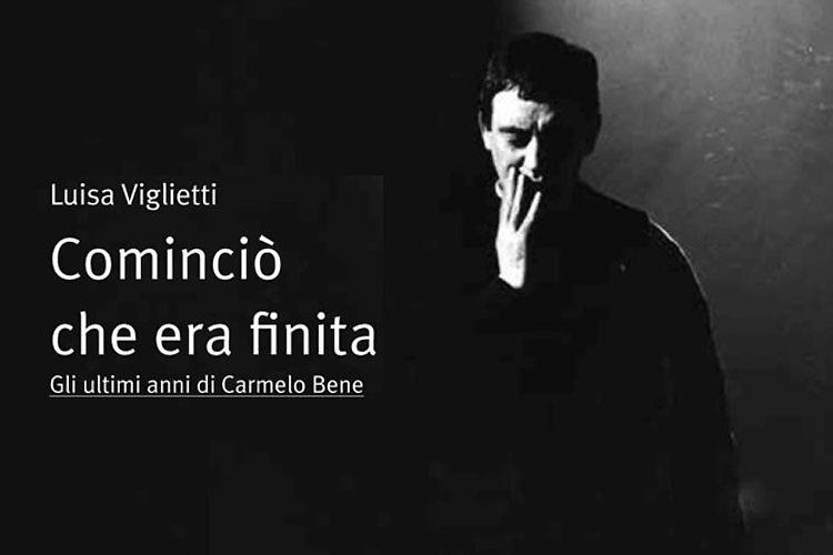 Gli ultimi anni di Carmelo Bene. Presentazione libro