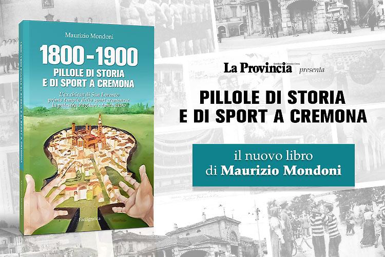 Presentazione del libro  “1880-1900: pillole di storia e di sport a Cremona..."