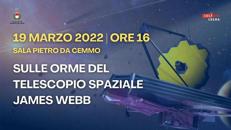 Conferenza "Sulle orme del telescopio spaziale James Webb"