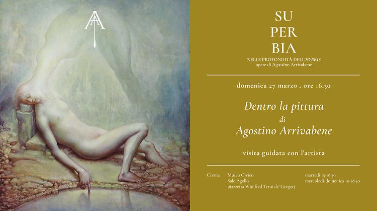 Superbia. Visita guidata gratuita con l'artista Agostino Arrivabene 