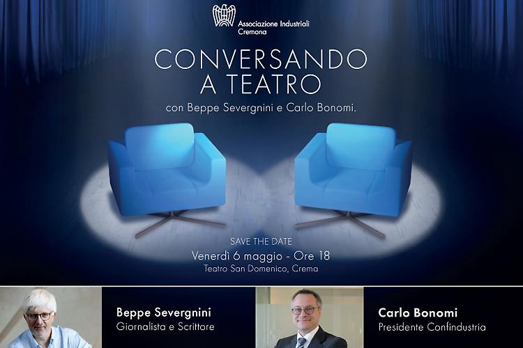 "Conversando a Teatro" con Beppe Severgnini e Carlo Bonomi