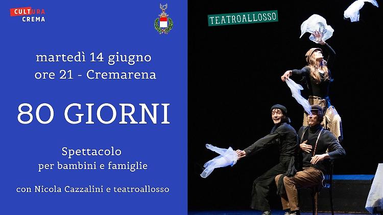80 giorni - teatro al Cremarena