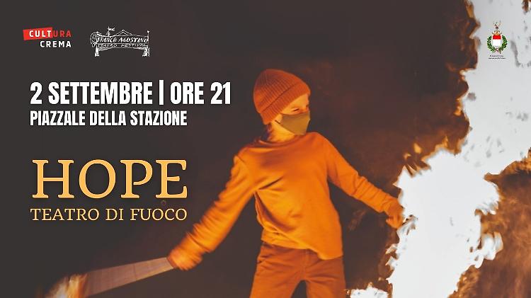 Spettacolo "Hope - Teatro di fuoco"