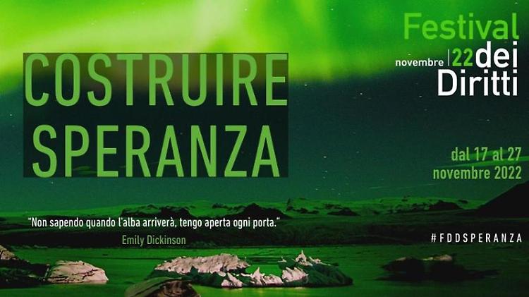Festival dei Diritti – “Costruire speranza” per conoscere, riflettere e crescere