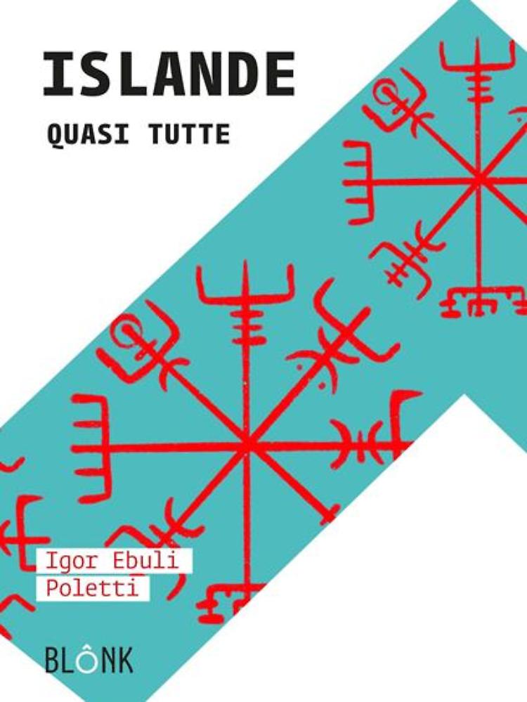 Presentazione del libro di Igor Daniele Ebuli Poletti, "Islande quasi tutte"