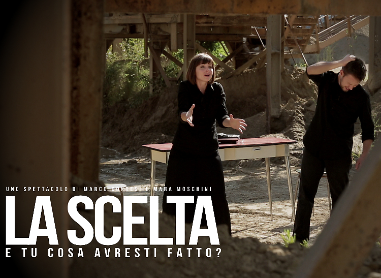 Spettacolo "La scelta" con Marco Cortesi e Mara Moschini
