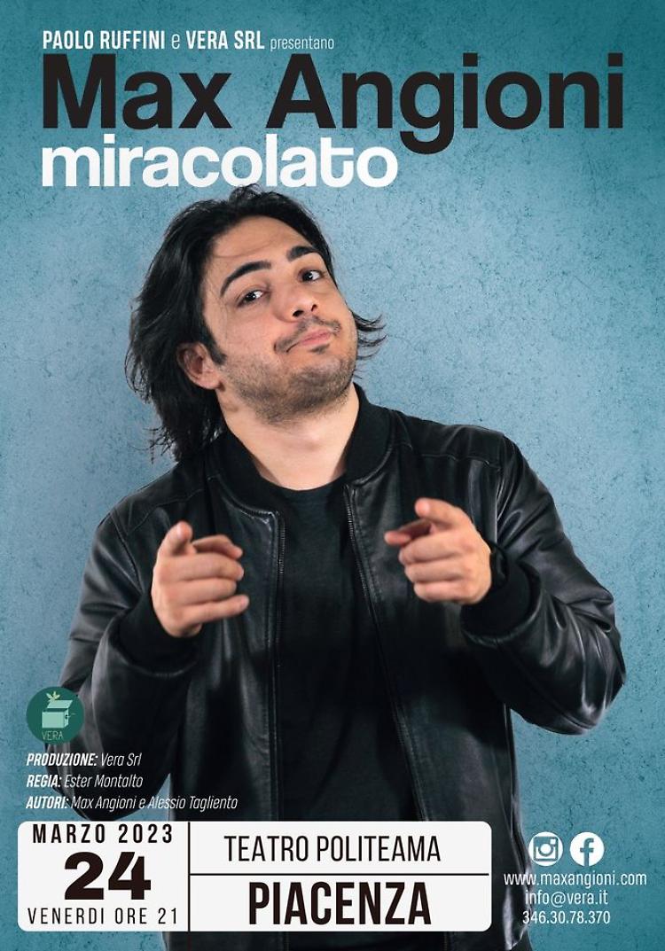 Lo show "Miracolato" con il comico Max Angioni