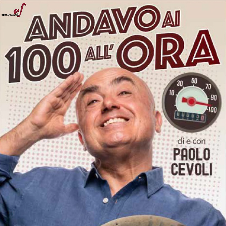 Spettacolo "Andavo ai 100 all'ora" con Paolo Cevoli