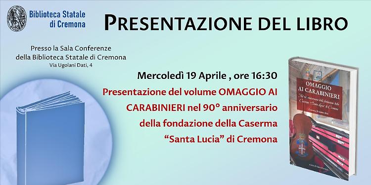Omaggio ai Carabinieri nel 90° anniversario della fondazione della Caserma “Santa Lucia”