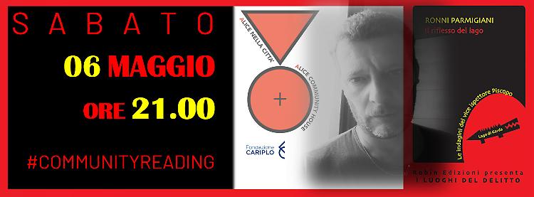 Community Reading: Ronni Parmigiani ultimo ospite