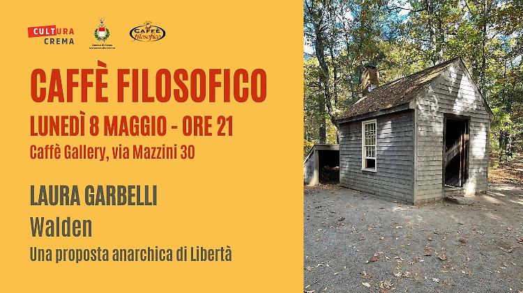 "Walden. Una proposta anarchica di libertà"  con Laura Garbelli