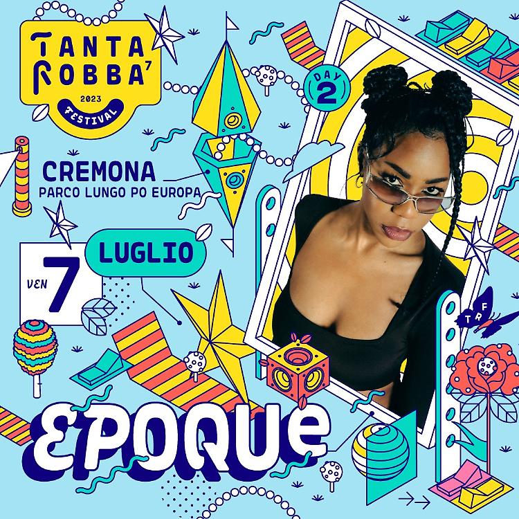 Epoque, ospite al Tanta Robba Festival