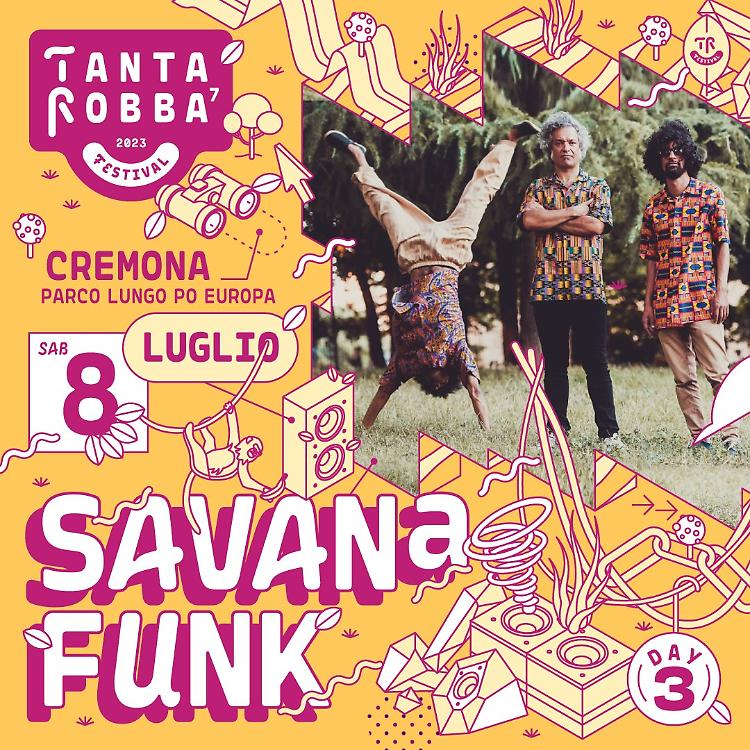 I Savana Funk parteciperanno al Tanta Robba Festival