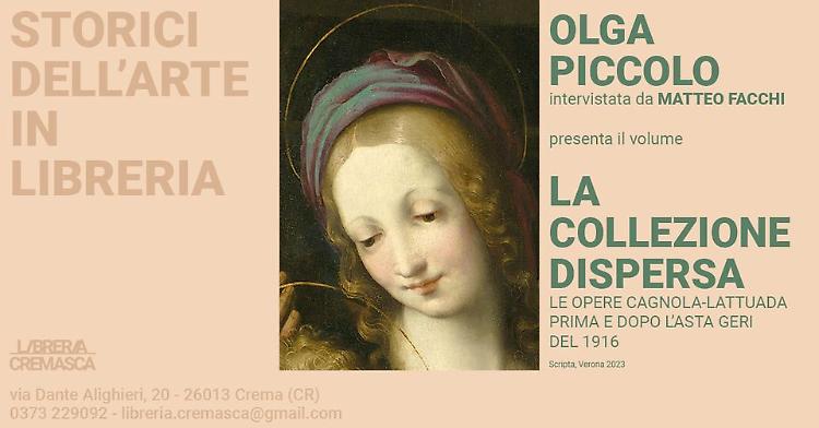 Presentazione del volume "La collezione dispersa. Le opere Cagnola-Lattuada prima e dopo l’asta Geri del 1916"