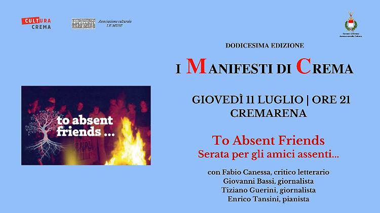To Absent Friends – Serata per gli amici assenti…