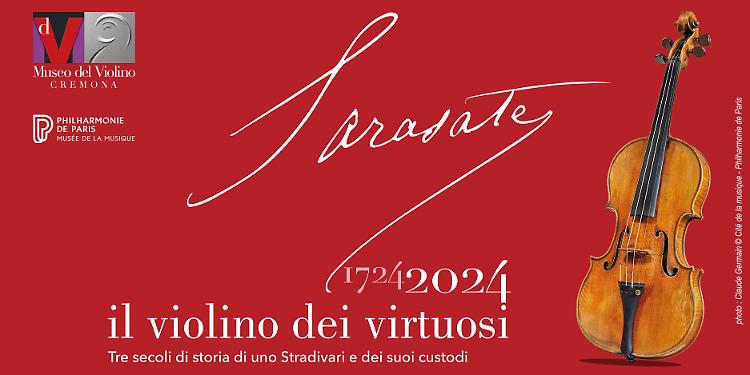 Sarasate, il violino dei virtuosi. Esposizione monografica