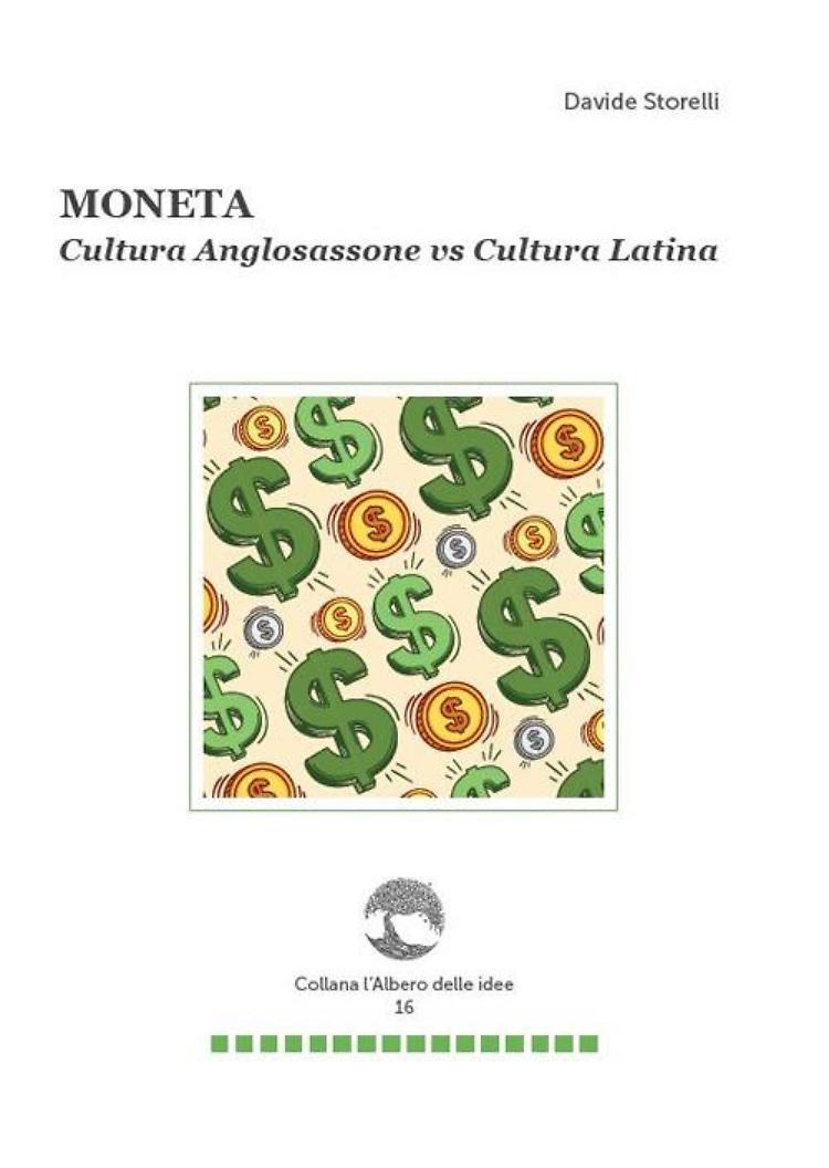Presentazione di “MONETA” Cultura Anglosassone vs Cultura Latina