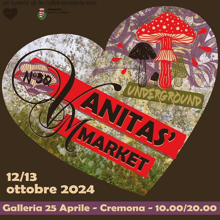 Vanitas' Market Edizione 30: "Underground"