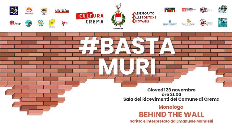 "Behind the Wall" monologo Scritto e interpretato da Emanuele Mandelli