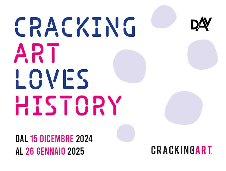 Esposizione artistica "CRACKING ART LOVES HISTORY"