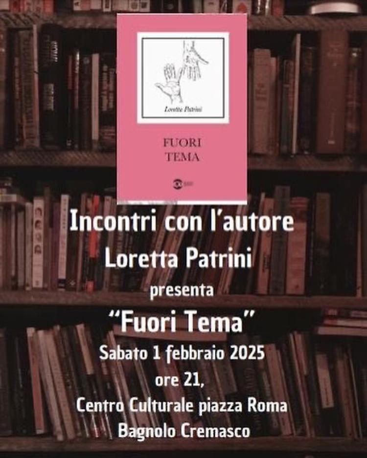 Presentazione del libro: "Fuori tema" di Lorella Patrini