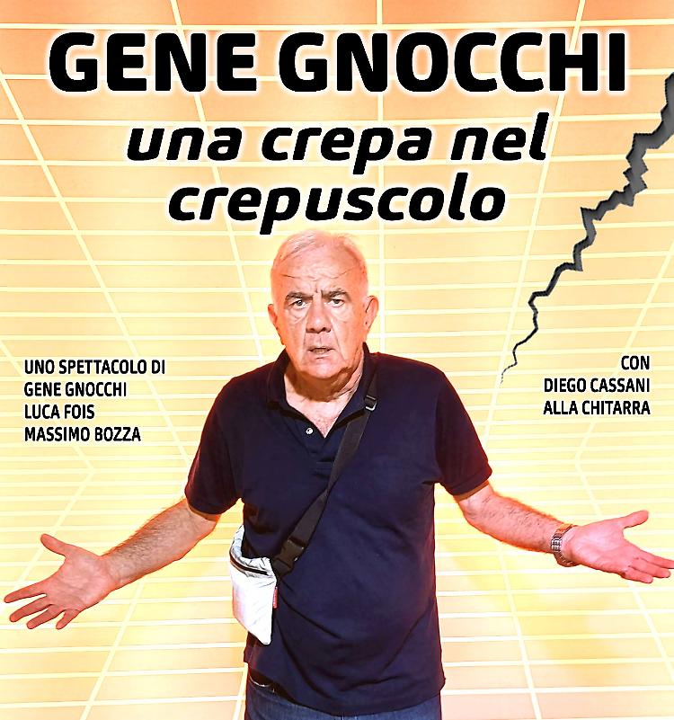 Spettacolo "Una crepa nel crepuscolo" con Gene Gnocchi