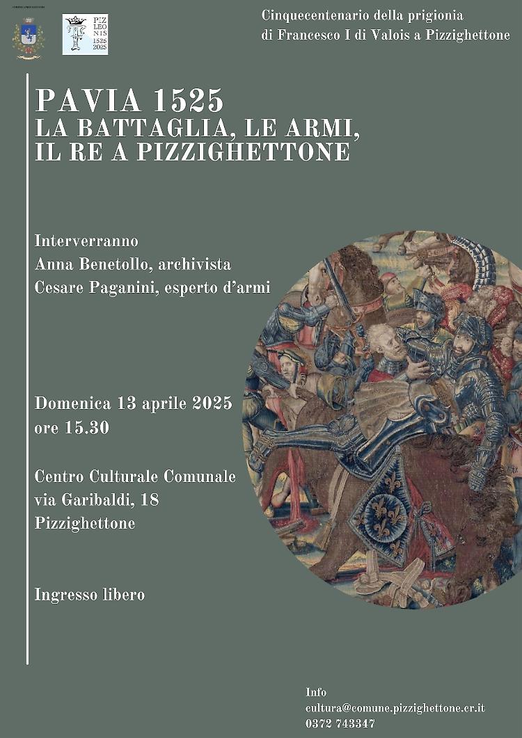 Conferenza: Pavia 1525: la battaglia, le armi, il re a Pizzighettone