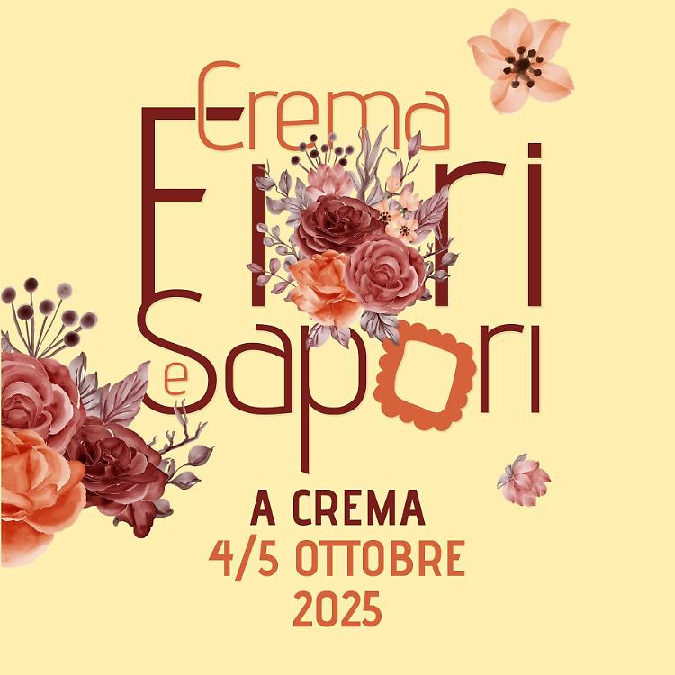 Crema Fiori e Sapori - Edizione Autunnale 2025