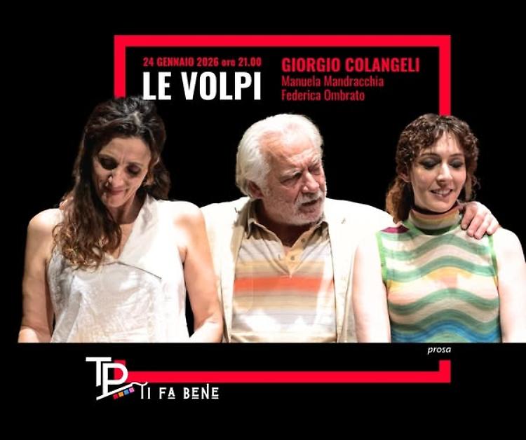 "Le volpi" CAPOTRAVE con con Giorgio Colangeli