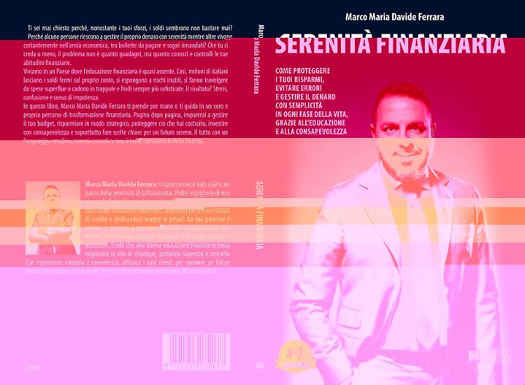 Comunicato Stampa: Marco Maria Davide Ferrara lancia il Bestseller “Serenità Finanziaria”