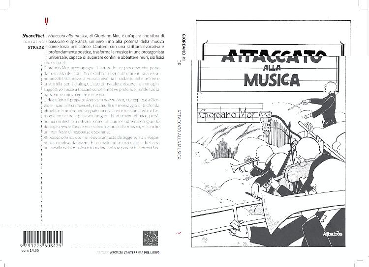 Comunicato Stampa: “Attaccato alla musica”, il romanzo che trasforma il fragore della guerra in armonia civile