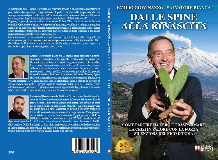 Comunicato Stampa: Emilio Giovinazzo e Salvatore Bianca lanciano il Bestseller &ldquo;Dalle Spine Alla Rinascita&rdquo;