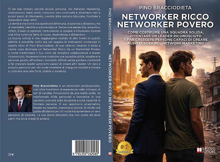 Comunicato Stampa: Pino Bracciodieta lancia il Bestseller &ldquo;Networker Ricco Networker Povero&rdquo;